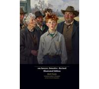 Tom Sawyer, Detective - Revised Illustrated Edition