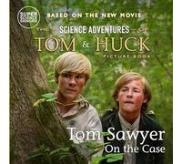 Tom Sawyer On the Case: The Science Adventures of Tom & Huck (Super Science Showcase)