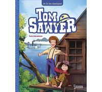 Mark Twain – Tom Sawyer T2 : Les vacances – Je lis les classiques – Larousse – Cartonné