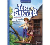Mark Twain – Tom Sawyer T2 : Les vacances – Je lis les classiques – Larousse – Cartonné