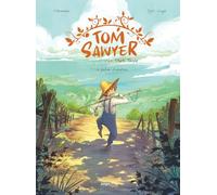 Tom Sawyer - Tome 1 Un parfum d'aventure (1)