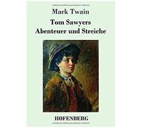 Tom Sawyers Abenteuer Und Streiche