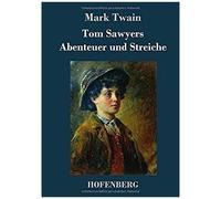 Tom Sawyers Abenteuer Und Streiche