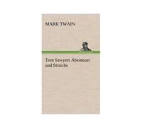 Tom Sawyers Abenteuer Und Streiche