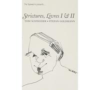 Tom Schneider & Stefan Goldmann: Strictures, Livres I & II [CASSETTE]
