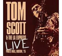 Tom Scott & the La E - Live- Paul's Mall Boston '75