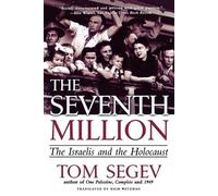 Tom Segev Segev Tom Tom Segev The Seventh Million (Poche)