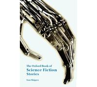 Tom Shippey The Oxford Book of Science Fiction Stories (Poche)