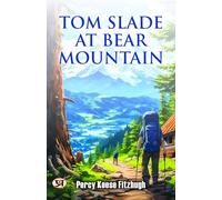 Tom Slade at Bear Mountain