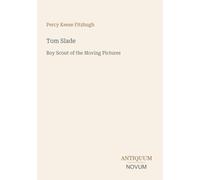 Tom Slade: Boy Scout of the Moving Pictures