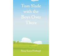 Tom Slade With The Boys Over There