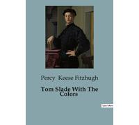 Tom Slade With The Colors