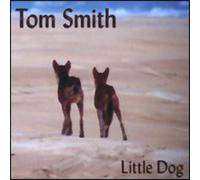 Tom Smith - Little Dog