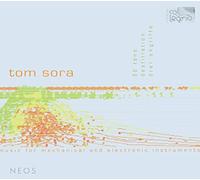 Tom Sora : Musique pour Instruments Mécaniques et Électroniques