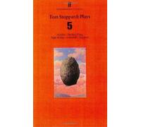 Tom Stoppard Plays: Arcadia / the Real Thing / Night and Day / Indian Ink / Hapgood (5)