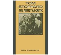 Tom Stoppard: The Artist As Critic