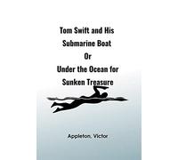 Tom Swift and His Submarine Boat