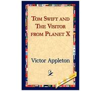Tom Swift And The Visitor From Planet X