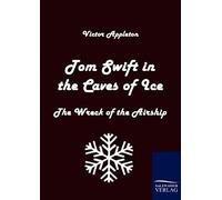 Tom Swift In The Caves Of Ice