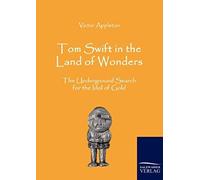 Tom Swift In The Land Of Wonders