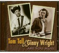 Tom Tall & Ginny Wright - Tom Tall & Ginny Wright - Are You Mine (CD)