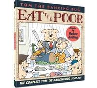 Tom the Dancing Bug Eat the Poor by Mr. Ruben Bolling Mr. Ruben Bolling (Auteur)