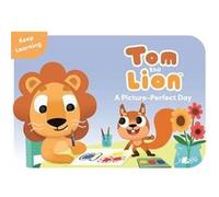 Tom the Lion A PicturePerfect Day by John Likeman John Likeman (Auteur)