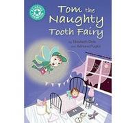 Tom the Naughty Tooth Fairy: Independent Reading Turquoise 7 (Reading Champion) - [Version Originale] Inconnu (Auteur)