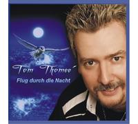 Tom Thomeé - Flug durch Die Nacht [Import]