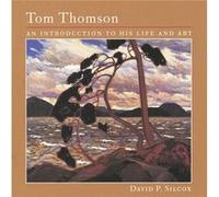 Tom Thomson by David P. Silcox David P. Silcox (Auteur)