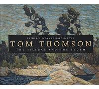 Tom Thomson: The Silence and the Storm