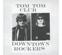 Tom Tom Club - Downtown Rockers [Import allemand]