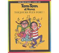 Tom-Tom et Nana, numéro 29 : Toujours plus fort !