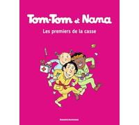 Tom-Tom Et Nana Tome 10 - Les Premiers De La Casse
