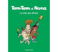 Tom-Tom Et Nana - Tome 14 - La Tribu Des Affreux