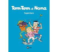 Tom-Tom et Nana, Tome 22: Superstars