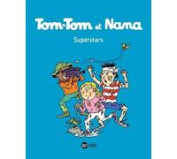 Tom-Tom Et Nana - Tome 22 - Superstars