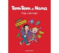 Tom-Tom et Nana, Tome 27: Trop, c'est trop !