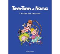 Tom-Tom et Nana, Tome 30: La salsa des saucisses