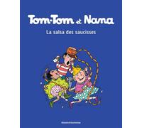 Tom-Tom et Nana, Tome 30 La salsa des saucisses - Jacqueline Cohen - Bd Kids - broché - Bande dessinée jeunesse