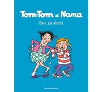 Tom-Tom et Nana, Tome 33 Jacqueline Cohen (Auteur), Bernadette Després (Illustration), Evelyne Reberg (Auteur), Catherine Viansson Ponte (Coloriste), Emmanuel Guibert (Auteur)