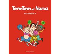 Tom-Tom et Nana, Tome 34 Increvables ! - Jacqueline Cohen - Bd Kids - broché - Bande dessinée jeunesse