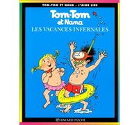 Tom-Tom et Nana, tome 5 : Les Vacances Infernales