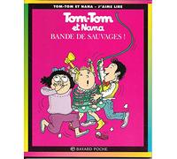 Tom-Tom et Nana, tome 6 : Bande de sauvages !
