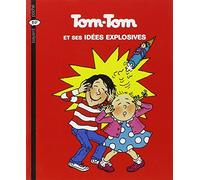 Tom-Tom et ses idées explosives