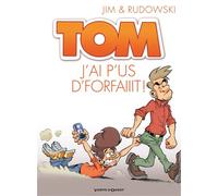 Jim – Tom - Tome 03: J'ai p'us d'forfaiiit ! – Bande dessinée jeunesse – Broché