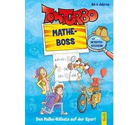 Tom Turbo - Mathe-Boss Junior (Tom Turbo: Turbotolle Leseabenteuer)