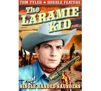 Tom Tyler Double Feature: Laramie Kid (1935) / Single Handed Saunders (1932) by Tom Tyler