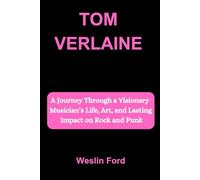 TOM VERLAINE: A Journey Through a Visionary Musician’s Life, Art, and Lasting Impact on Rock and Punk