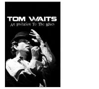 Tom Waits - An Invitation To The Blues Dvd